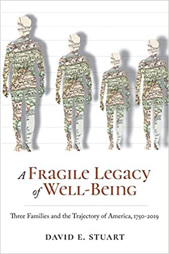 A Fragile Legacy of Well Being by David E. Stuart